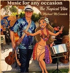 The Tropical Vibe promotional poster featuring Michael McCormick with steel drum